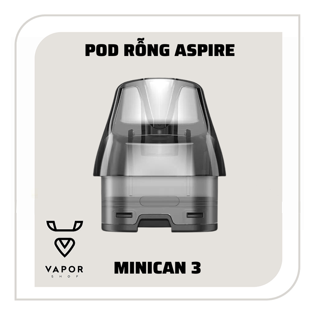 Pod Rỗng Asprire Minican 3 - CARTRIDGE 3ml